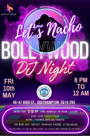 Lets Nacho Bollywood Night Southampton - Adults only